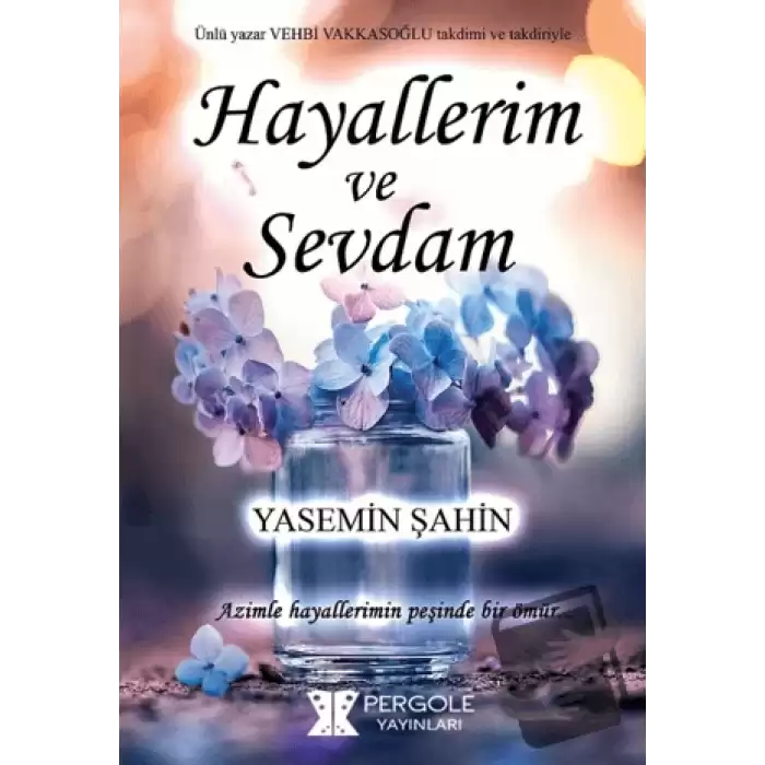 Hayallerim ve Sevdam