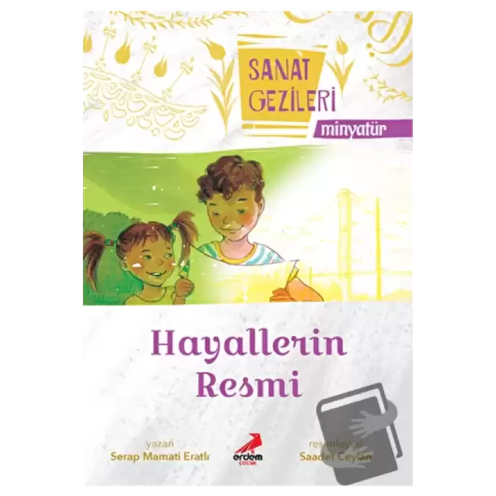 Hayallerin Resmi - Minyatür - Sanat Gezileri