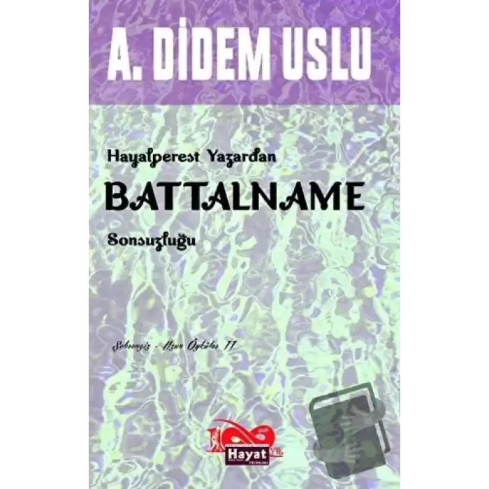 Hayalperest Yazardan Battalname Sonsuzluğu