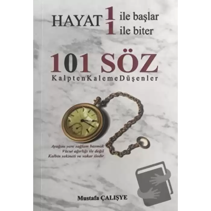 Hayat 1 İle Başlar 1 İle Biter - 101 Söz