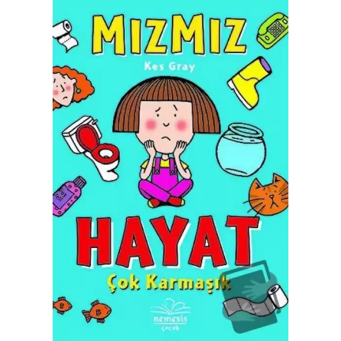 Hayat Çok Karmaşık - Mızmız