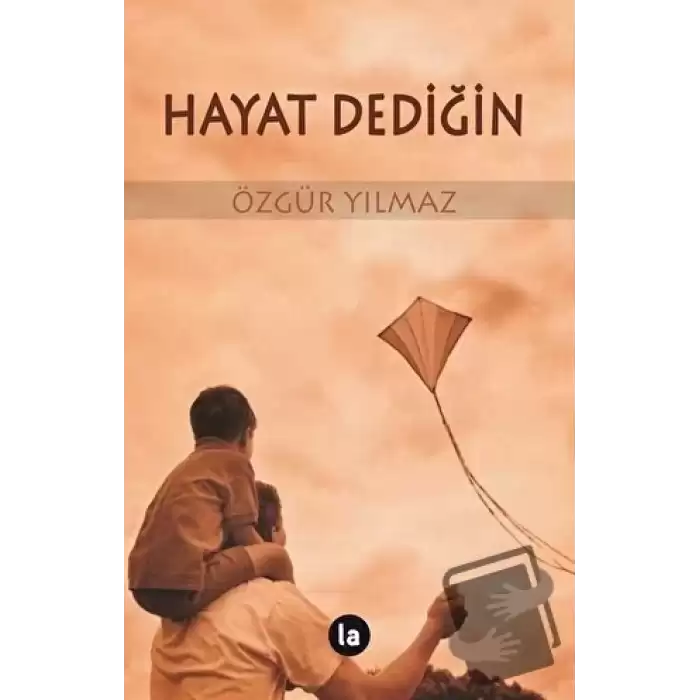 Hayat Dediğin