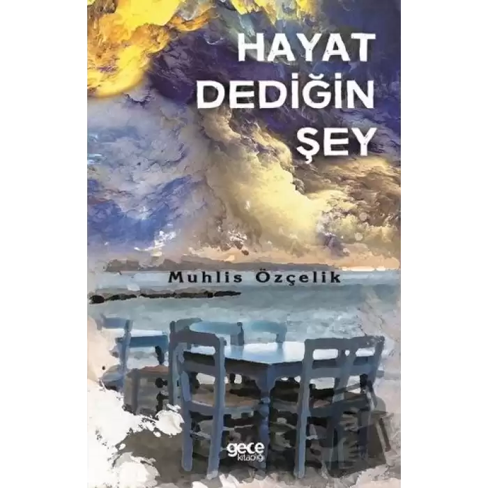 Hayat Dediğin Şey