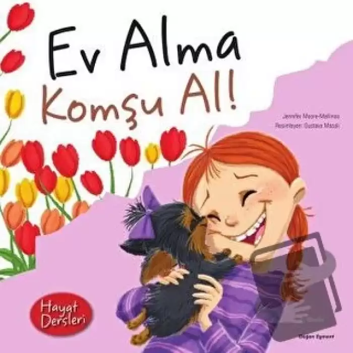 Hayat Dersleri - Ev Alma Komşu Al!