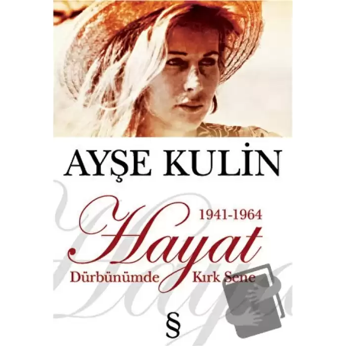 Hayat Dürbünümde Kırk Sene 1941-1964