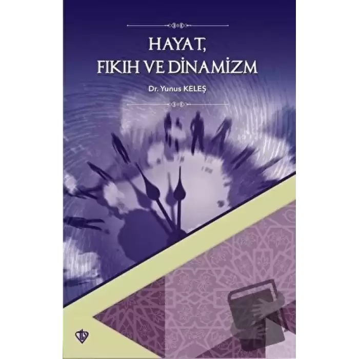 Hayat Fıkıh ve Dinamizm