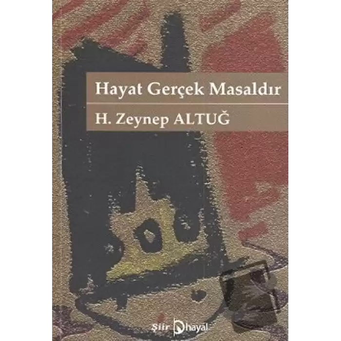 Hayat Gerçek Masaldır