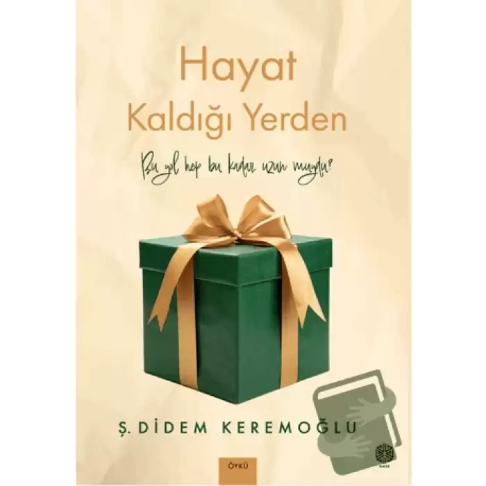 Hayat Kaldığı Yerden