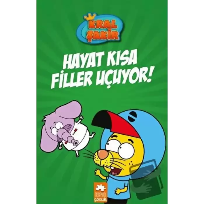 Hayat Kısa Filler Uçuyor - Kral Şakir 4 (Ciltli)