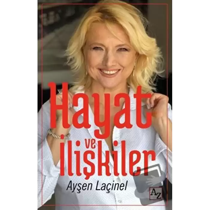 Hayat ve İlişkiler