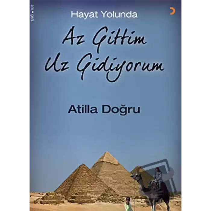 Hayat Yolunda Az Gittim Uz Gidiyorum