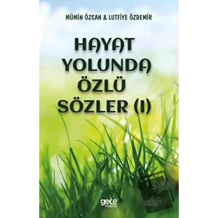 Hayat Yolunda Özlü Sözler (1)