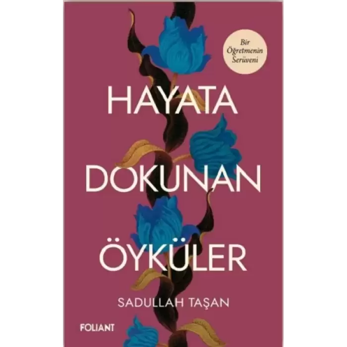 Hayata Dokunan Öyküler