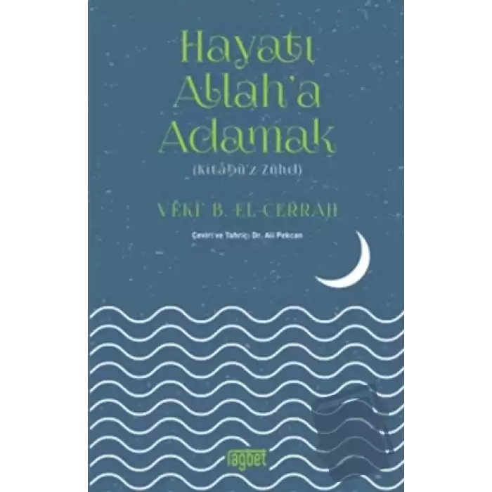 Hayatı Allaha Adamak - Kitabüz Zühd