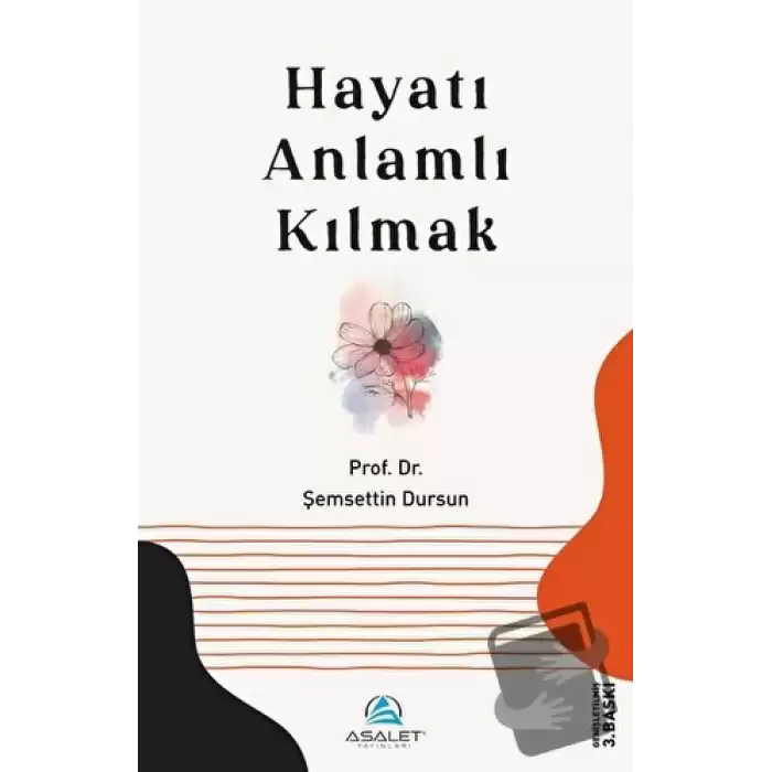 Hayatı Anlamlı Kılmak