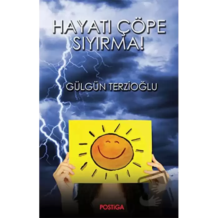 Hayatı Çöpe Sıyırma!