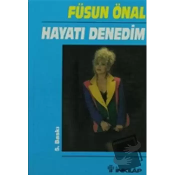 Hayatı Denedim