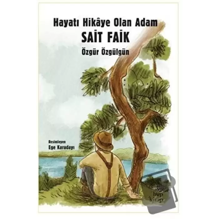 Hayatı Hikaye Olan Adam Sait Faik