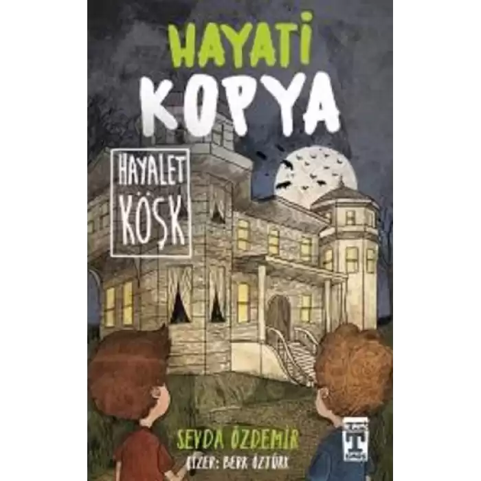 Hayati Kopya Hayalet Köşk