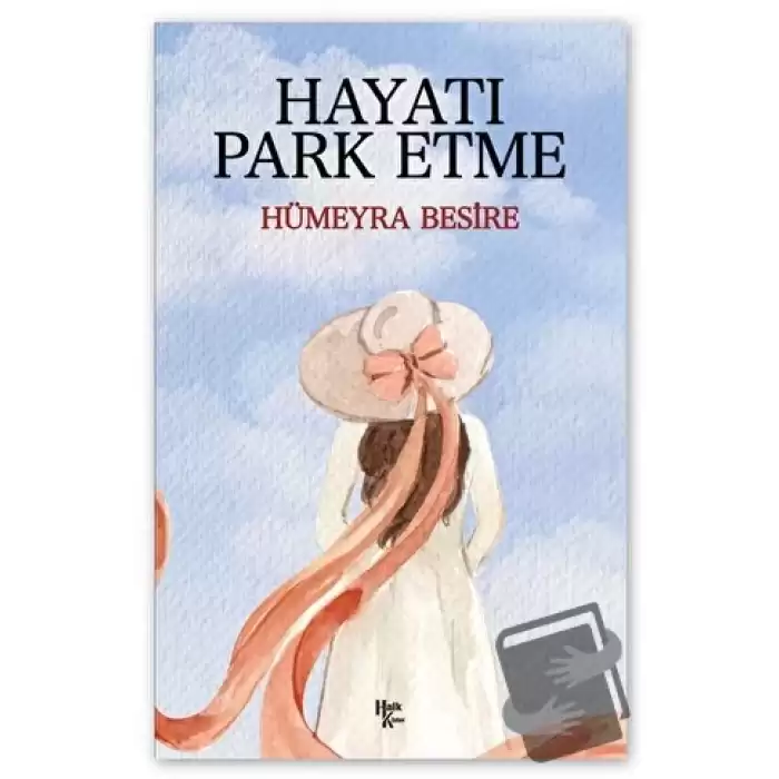 Hayatı Park Etme