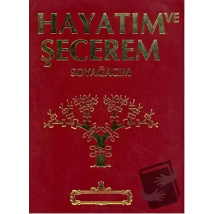 Hayatım ve Şecerem Soyağacım (Kırmızı ve Lacivert) (Ciltli)