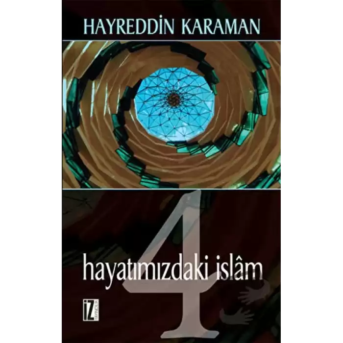 Hayatımızdaki İslam - 4