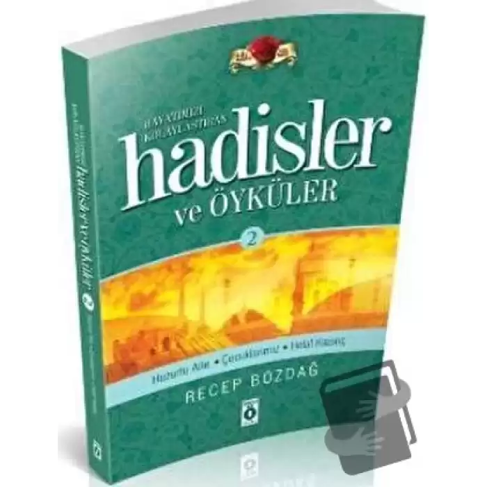 Hayatımızı Kolaylaştıran Hadisler ve Öyküler 2