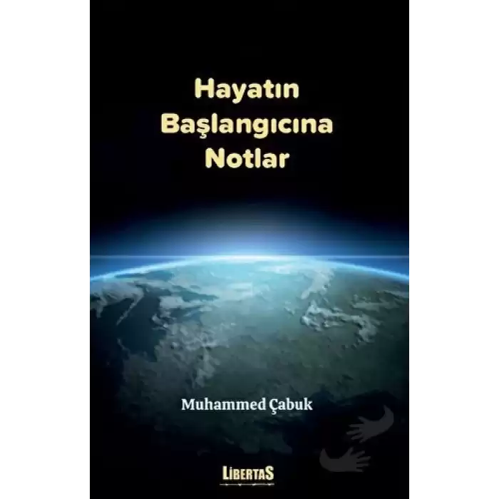 Hayatın Başlangıcına Notlar