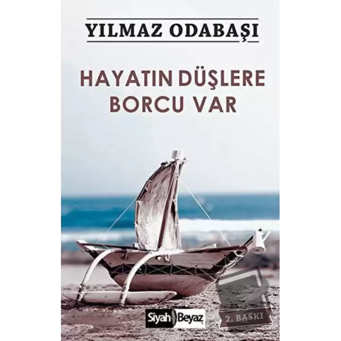 Hayatın Düşlere Borcu Var