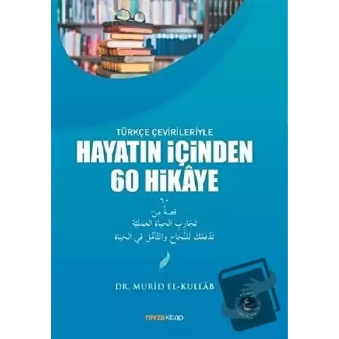 Hayatın İçinden 60 Hikaye