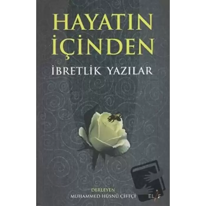 Hayatın İçinden İbretlik Yazılar