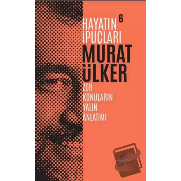 Hayatın İpuçları 6