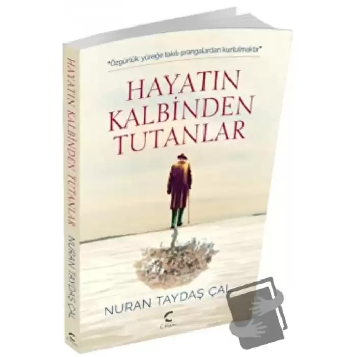 Hayatın Kalbinden Tutanlar