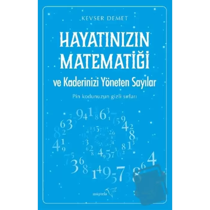 Hayatınızın Matematiği ve Kaderinizi Yöneten Sayılar