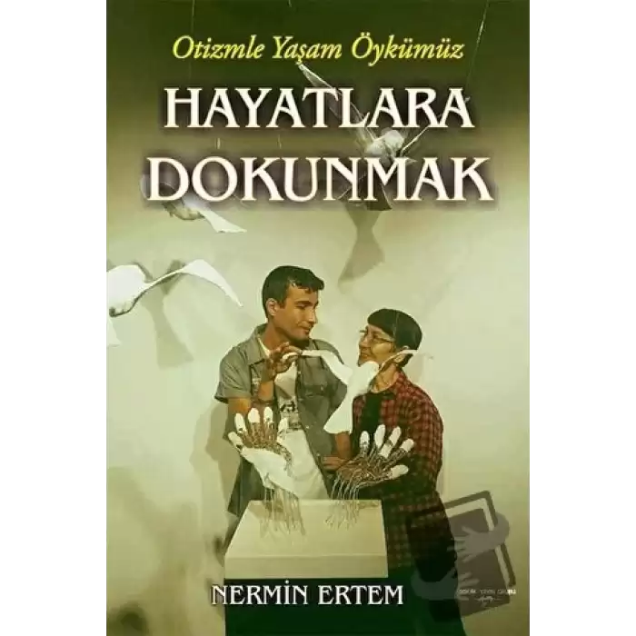 Hayatlara Dokunmak