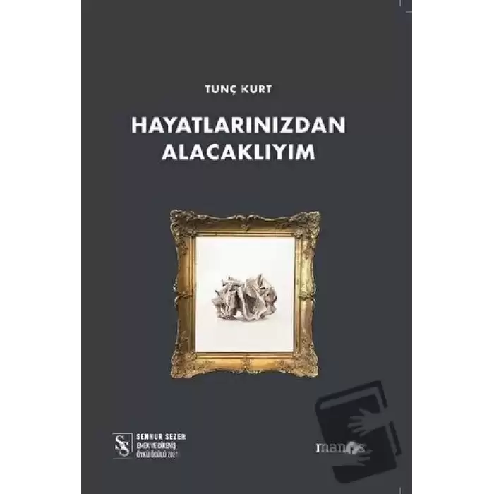 Hayatlarınızdan Alacaklıyım