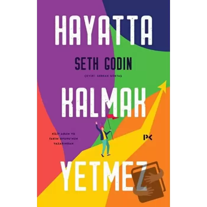 Hayatta Kalmak Yetmez