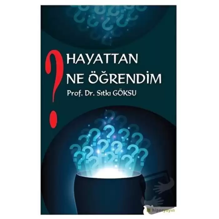 Hayattan Ne Öğrendim?