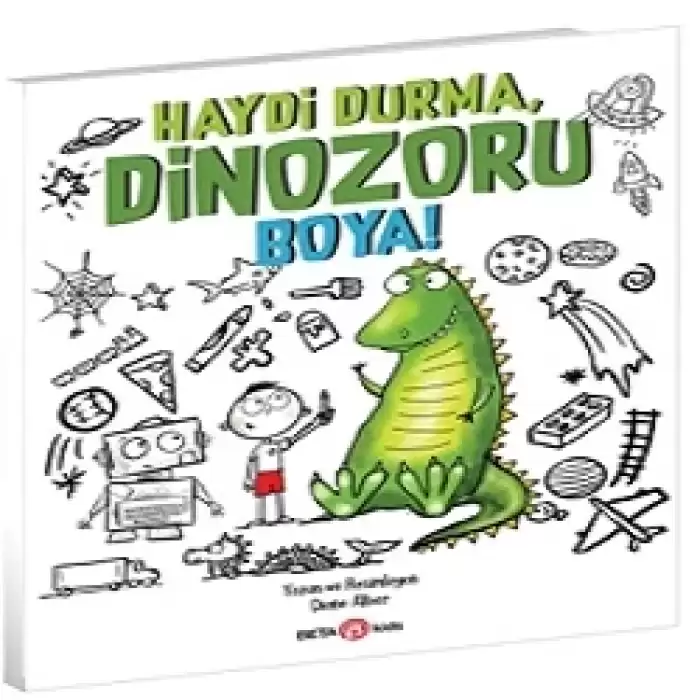 Haydi Durma, Dinozoru Boya!