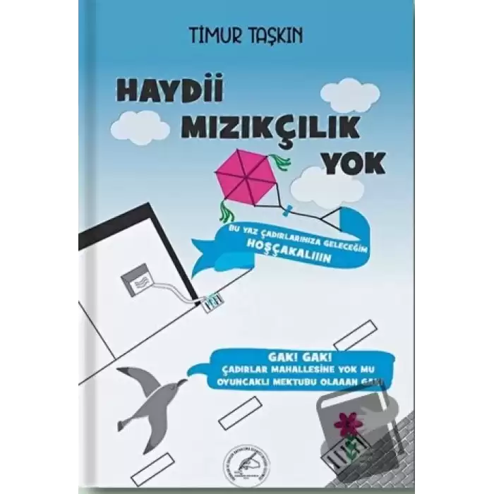 Haydii Mızıkçılık Yok