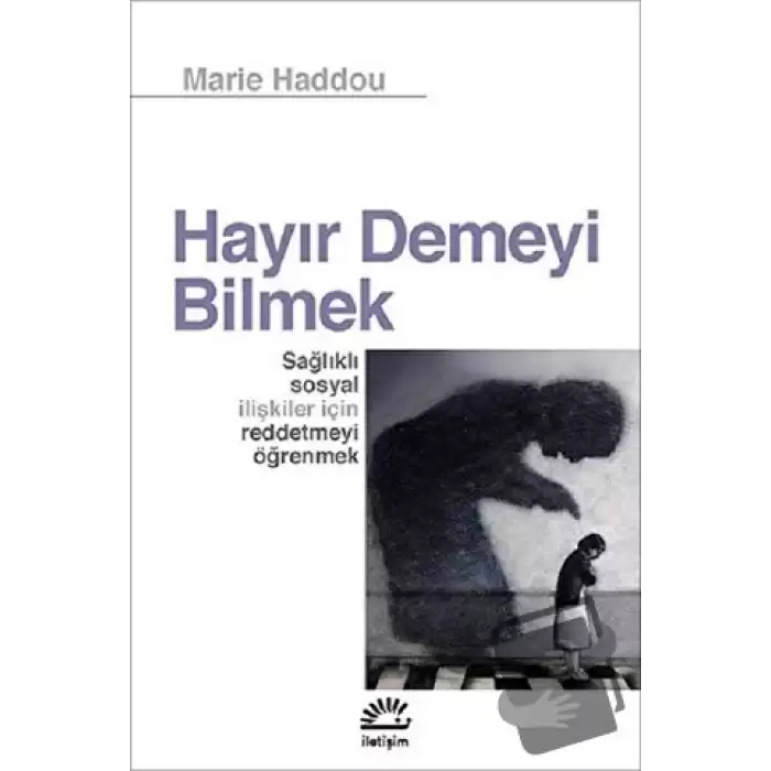 Hayır Demeyi Bilmek