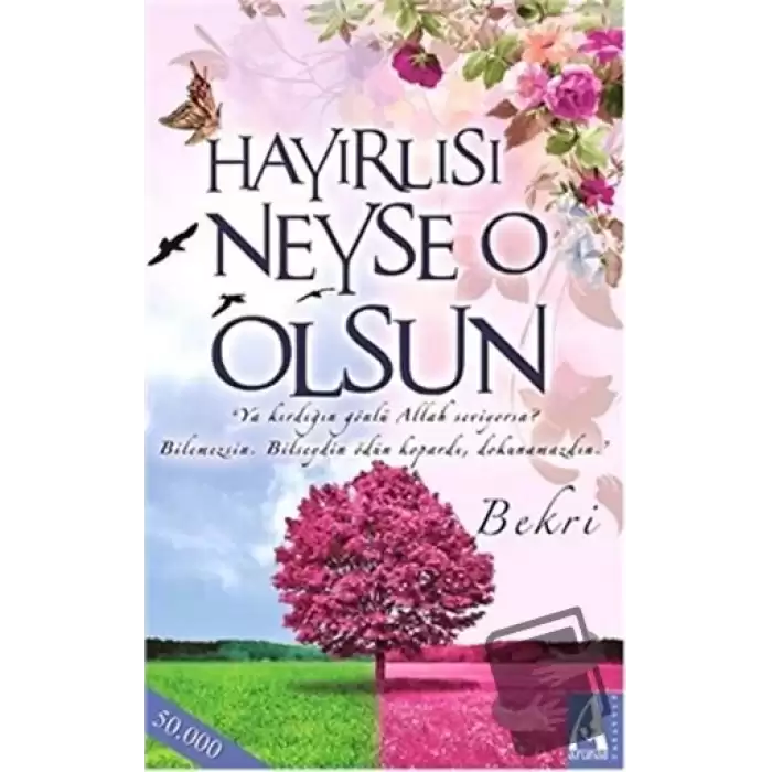 Hayırlısı Neyse O Olsun