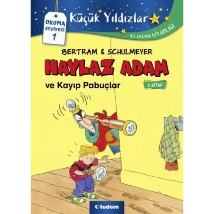 Haylaz Adam ve Kayıp Papuçlar (3. Kitap)