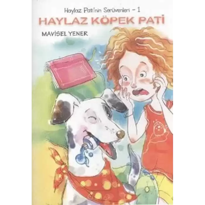 Haylaz Pati’nin Serüvenleri 1 - Haylaz Köpek Pati