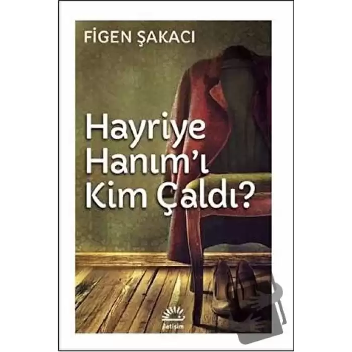 Hayriye Hanımı Kim Çaldı