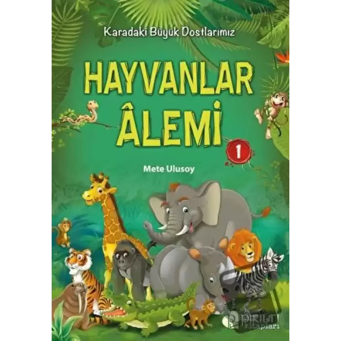 Hayvanlar Alemi 1 - Karadaki Büyük Dostlarımız