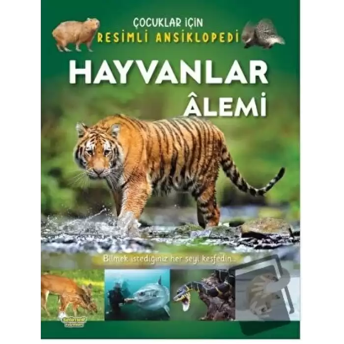 Hayvanlar Alemi - Çocuklar İçin Resimli Ansiklopedi