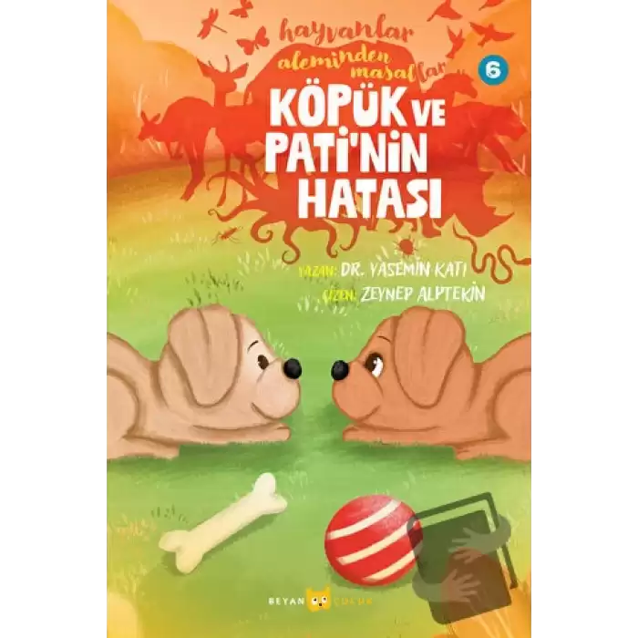 Hayvanlar Aleminden Masallar - 6 Köpük ve Patinin Hatası