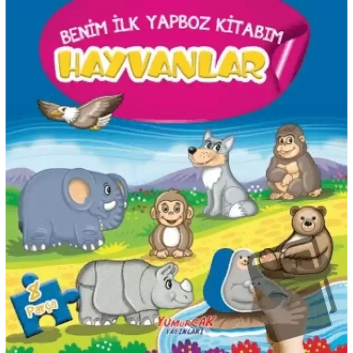 Hayvanlar - Benim İlk Yapboz Kitabım