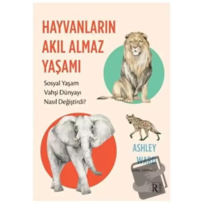 Hayvanların Akıl Almaz Yaşamı